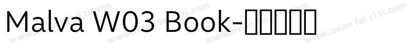 Malva W03 Book字体转换